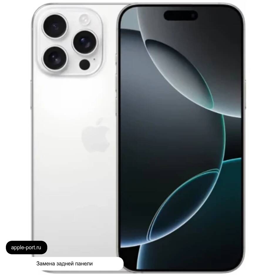 Замена задней панели iPhone 16 Pro Max: восстановили корпус и работу внешних элементов